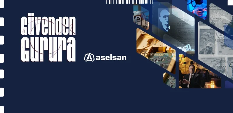 ASELSAN’ın Hikâyesi: Güvenden Gurura Belgeseli